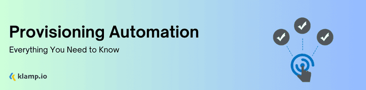 Provisioning Automation