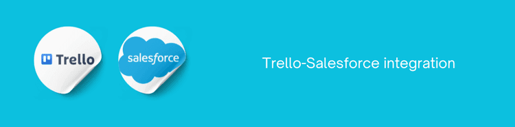Trello-Salesforce integration.png