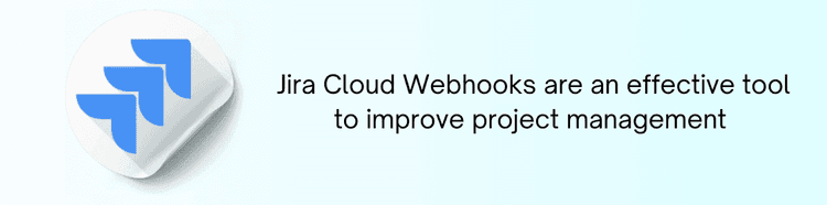 Jira Cloud Webhooks